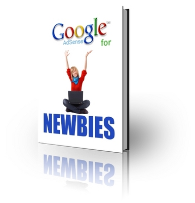 Product picture Google Adsense for Newbies - Make More Money from Your Websi